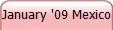 January '09 Mexico
