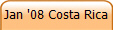 Jan '08 Costa Rica